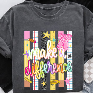Make a Difference Comfort Colors Shirt, Colorful Teacher Shirt, Back to School Tee, Teacher Gift 685566