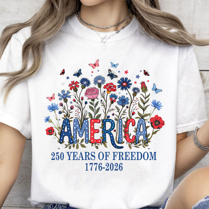 250 Years of Freedom Floral America Shirt, Wildflower Patriotic Tee 1776-2026, 4th of July Gift 684846
