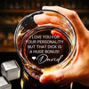 Custom Name Funny Whiskey Glass | I Love You for Your Personality but That Dick Is a Huge Bonus | Valentine or Anniversary Gift for Him 683932