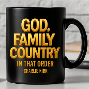 God Family Country Mug | Charlie Kirk Coffee Mug | Justice For Charlie Kirk Black Mug 683416