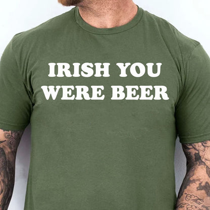 Irish You Were Beer St. Patrick’s Day Shirt | Funny Irish Drinking Tee | St. Paddy’s Baby Tee 684386
