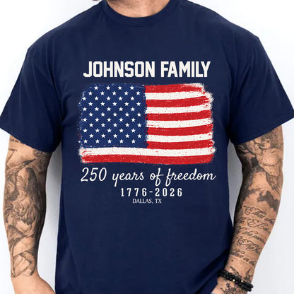 Personalized Family Name 250 Years of Freedom Shirt, Custom America 1776-2026 Patriotic Tee 685272