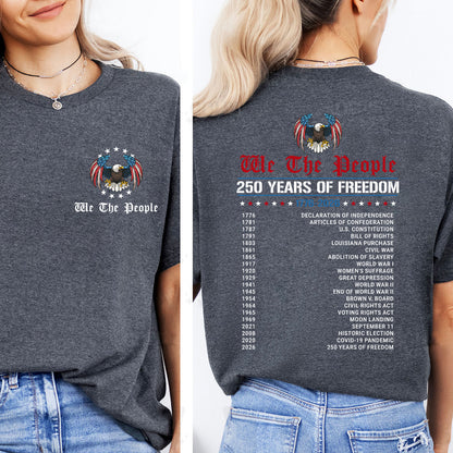 We The People 250 Years of Freedom Shirt | Patriotic 1776–2026 USA History Timeline Tee | Pocket & Back Shirt 684575