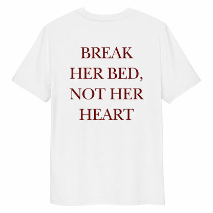 Break Her Bed Not Her Heart Back Shirt, Funny Adult Humor Graphic Tee, Bachelor Party Gag Gift 685544