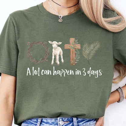 A Lot Can Happen in 3 Days Shirt | Easter Jesus Shirt | Good Friday Tee | He Is Risen Religious Easter Shirt 684488