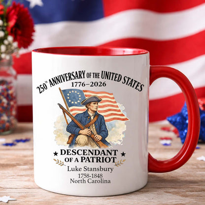 Personalized 250 Years of America Mug, Custom Name Descendant of a Patriot, 1776–2026 White Mug Accent Mug 684373