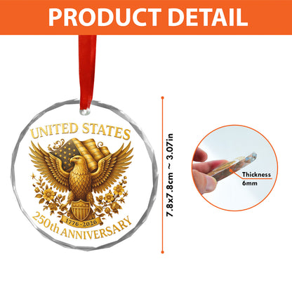 United States 250 Years Anniversary Glass Ornament | Patriotic 4th of July 1776–2026 Christmas Ornament 683407