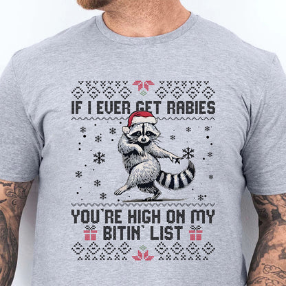 Tyler Childers Rabies Bitin' List Christmas Bright Sweater, If I Ever Get Rabies Funny Raccoon Tee 686304