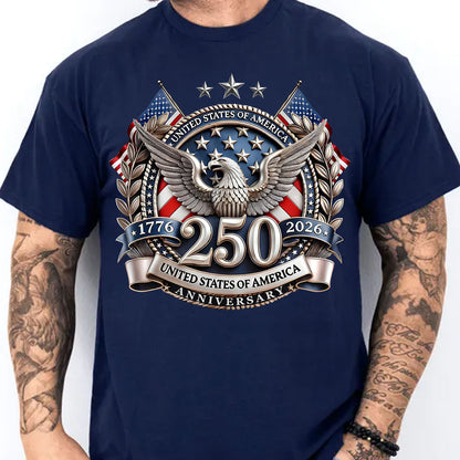 250 Years USA Shirt | Happy 250th Anniversary T-Shirt | Patriotic 4th Of July 1776–2026 Tee 684242