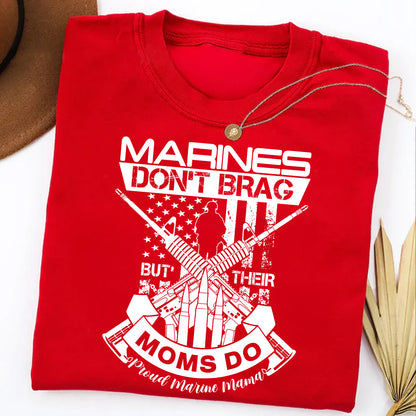 Proud Marine Mama Shirt | Marines Don’t Brag But Their Moms Do T-Shirt | Military Family US Marine Mom Tee 683343