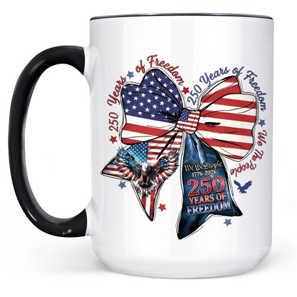 250 Years of Freedom Coquette Bow Mug | Patriotic We The People 1776–2026 White Mug Accent Mug 684221