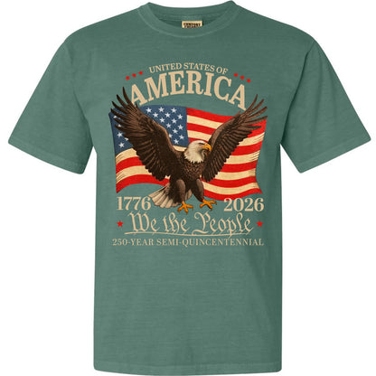 250 Years Semiquincentennial Comfort Colors Shirt | We the People 1776–2026 T-Shirt | Patriotic USA Flag Eagle Tee 684141