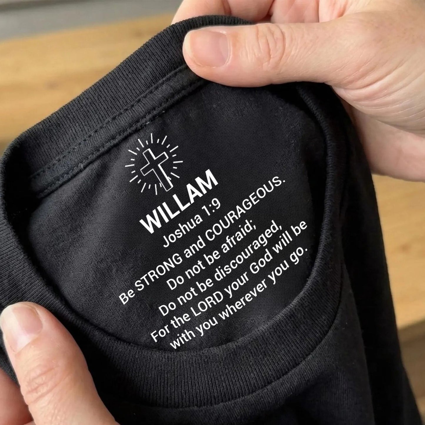 Joshua 1:9 Bible Verse Custom Inside Neck Print Shirt | Personalized Christian Faith Gift for Men 684667