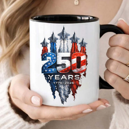 250 Years Anniversary Mug, Patriotic Jet Fighter Coffee Mug, 1776–2026 4th of July White Mug Accent Mug 684983