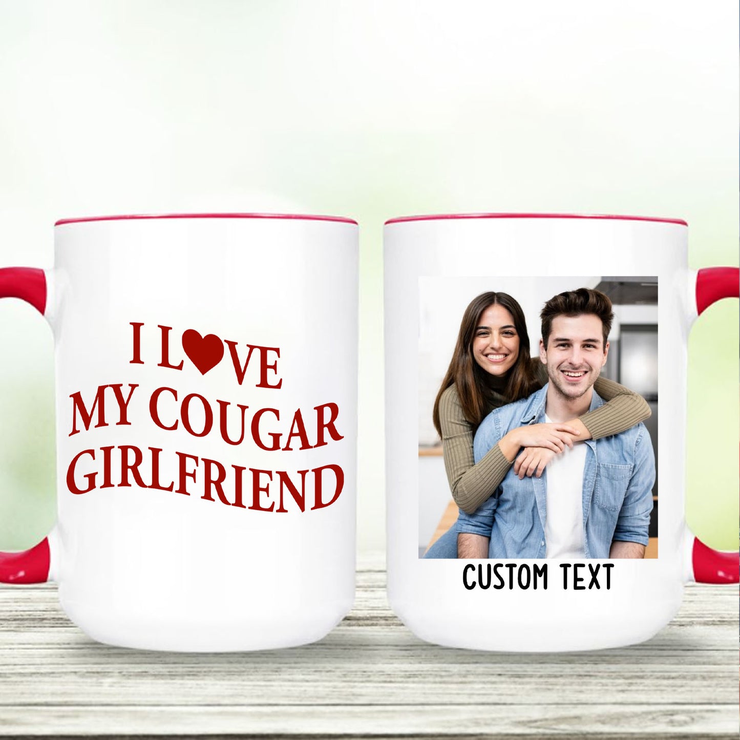 I Love My Cougar Girlfriend Mug, Personalized Photo Coffee Mug, Valentine’s Day White Mug Accent Mug 683796