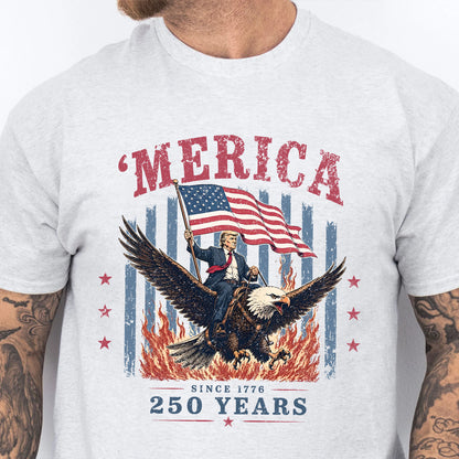 250 Years 'Merica Since 1776 Shirt, Trump Riding Eagle Patriotic 4th of July Tee, USA Shirt 685405