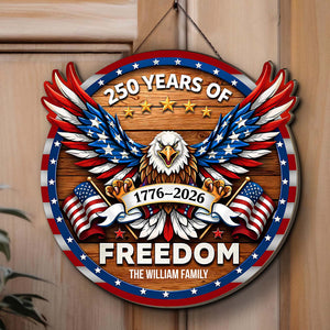 Custom Name 250 Years of Freedom 1776–2026 Wooden Sign | Patriotic Eagle 4th of July Wood Sign 684643