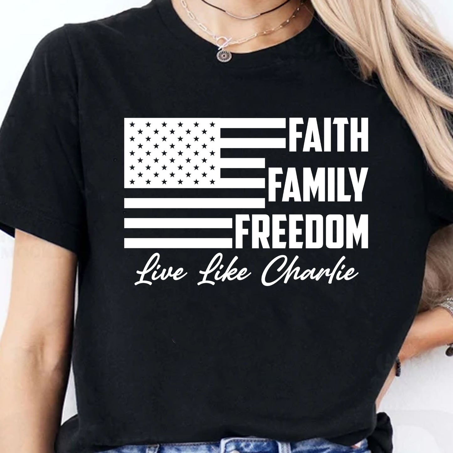 Live Like Charlie Faith Family Freedom Shirt | Justice Charlie Kirk Memorial Shirt 683011