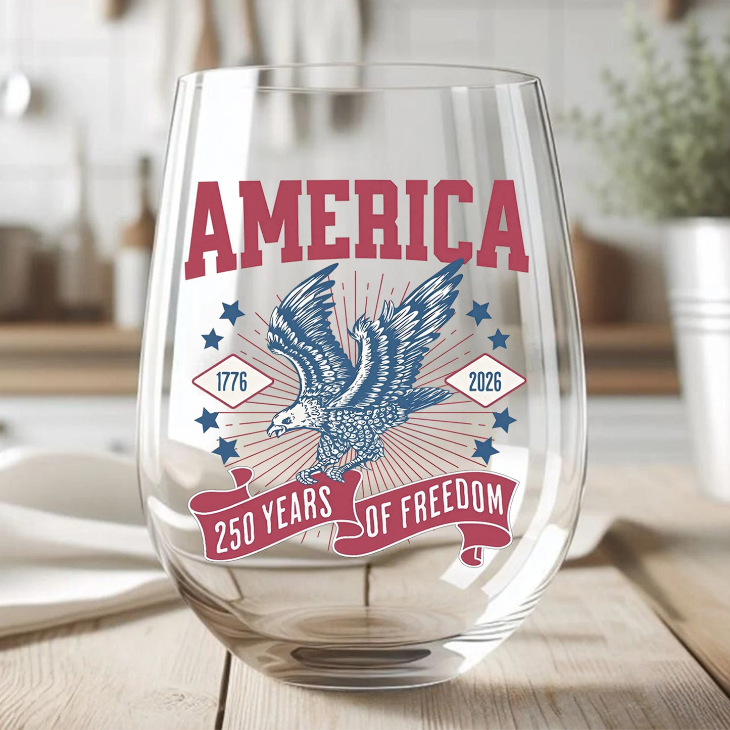 250 Years Of Freedom Wine Glass | Happy 250th Birthday USA Wine Glass | America 250th Anniversary | Patriotic Bald Eagle Wine Glass 682586