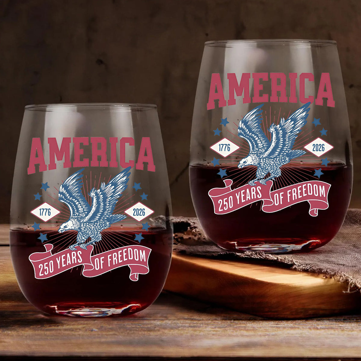 250 Years Of Freedom Wine Glass | Happy 250th Birthday USA Wine Glass | America 250th Anniversary | Patriotic Bald Eagle Wine Glass 682586