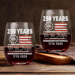 1776 We The People 250 Years Semiquincentennial Wine Glass | Happy 250th Birthday USA | America Anniversary | Independence Day Wine Glass 682484