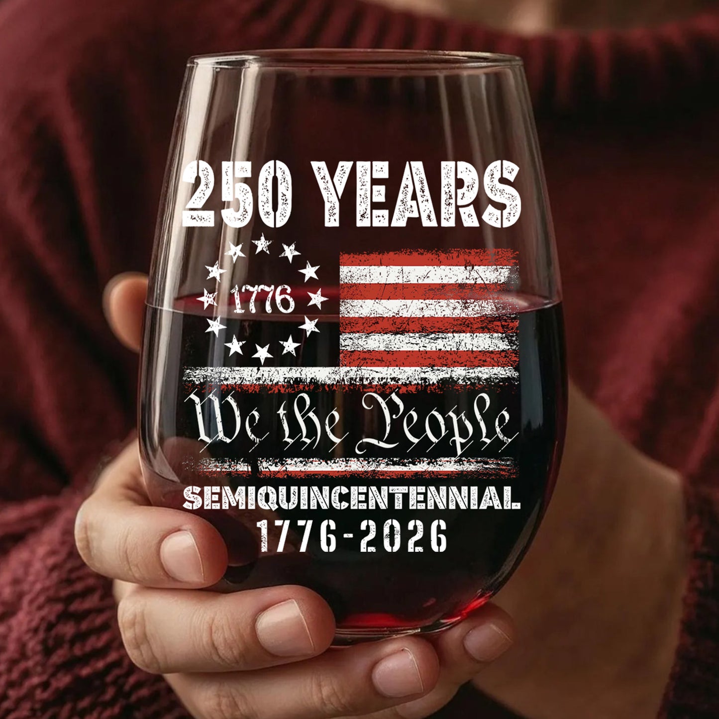1776 We The People 250 Years Semiquincentennial Wine Glass | Happy 250th Birthday USA | America Anniversary | Independence Day Wine Glass 682484