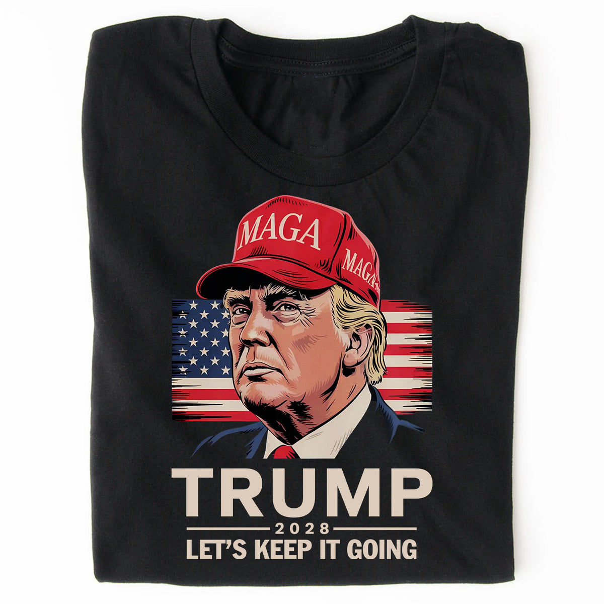Trump 2028 Shirt | Let's Keep It Going Shirt | Conservative Election Apparel | Pro-Trump Political Support T-Shirt GOP | MAGA Tee 682283