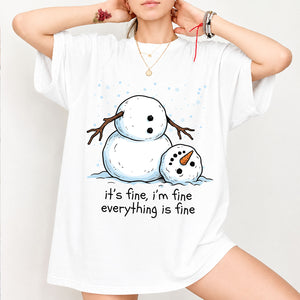Funny Snowman Christmas Shirt, It's Fine Everything Is Fine Graphic Tee, Sarcastic Holiday T-Shirt 686632