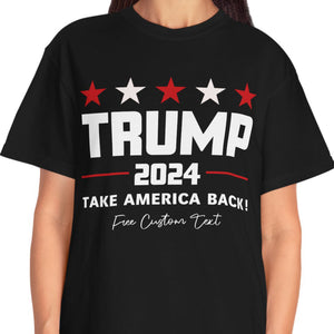 Take America Back Shirt | Donald Trump Homage Shirt | Donald Trump Fan Tees | Personalized Custom Trump Shirt T953 - GOP