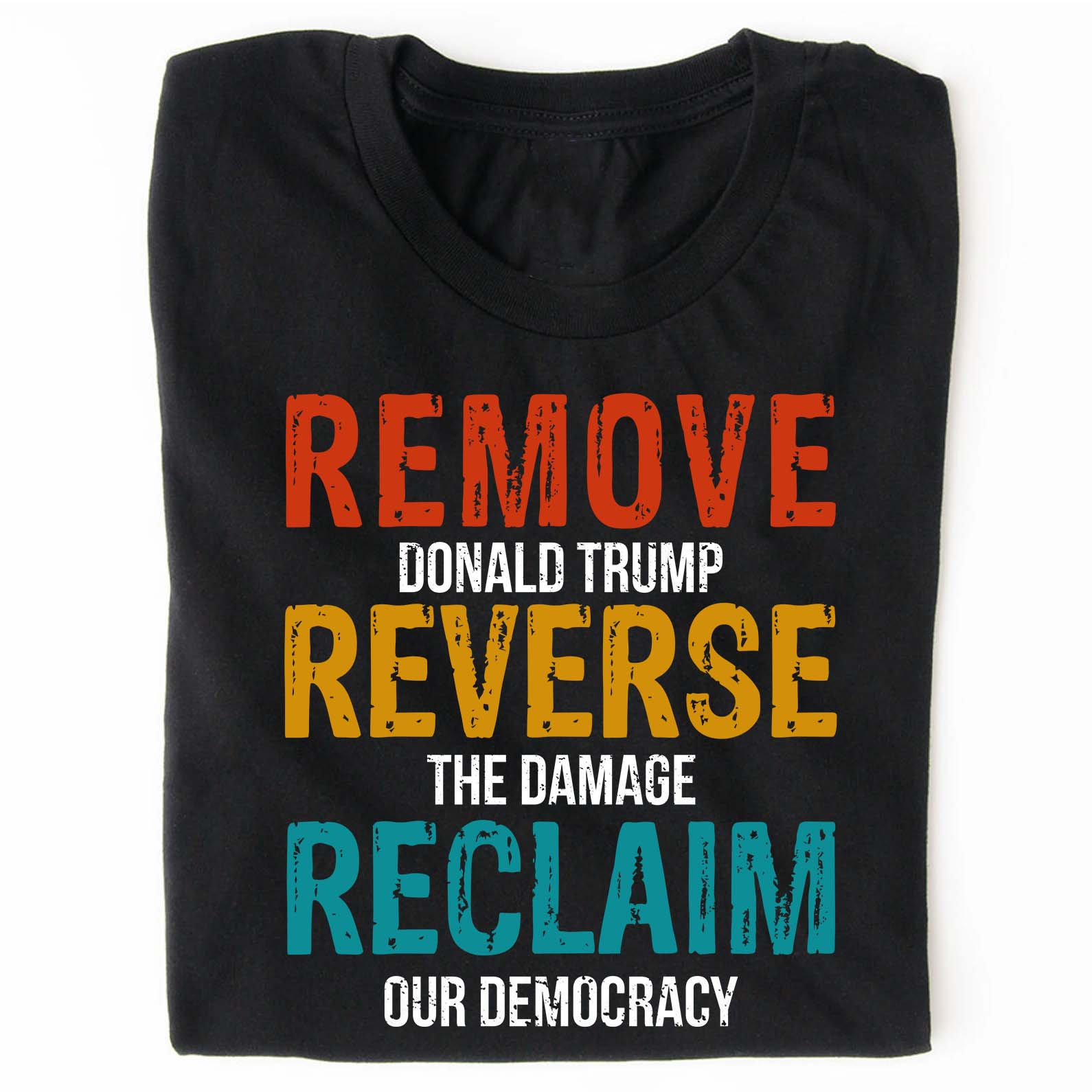 Remove Reverse Reclaim Shirt – 8647 Anti Trump Political Tee, Pro-Democracy Bernie Sanders Activist Shirt, Resist MAGA Dark Shirt 682223