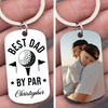Personalized Best Dad By Par Golf Keychain – Custom Photo Keychain | Father's Day Gift, Golf Lover Gift for Him 682276
