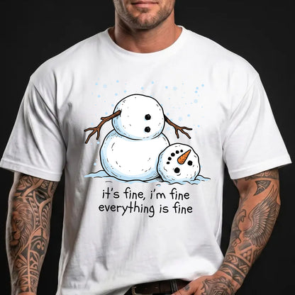 Funny Snowman Christmas Shirt, It's Fine Everything Is Fine Graphic Tee, Sarcastic Holiday T-Shirt 686632