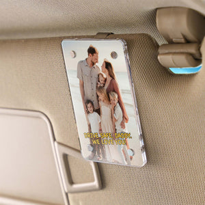 Drive Safe Custom Photo Car Visor Clip | Personalized Gift For Him | Car Photo Frame 683274