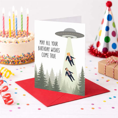 Funny Trump Vance Birthday Card - "May All Your Birthday Wishes Come True" UFO Abduction Card 686595 WFD