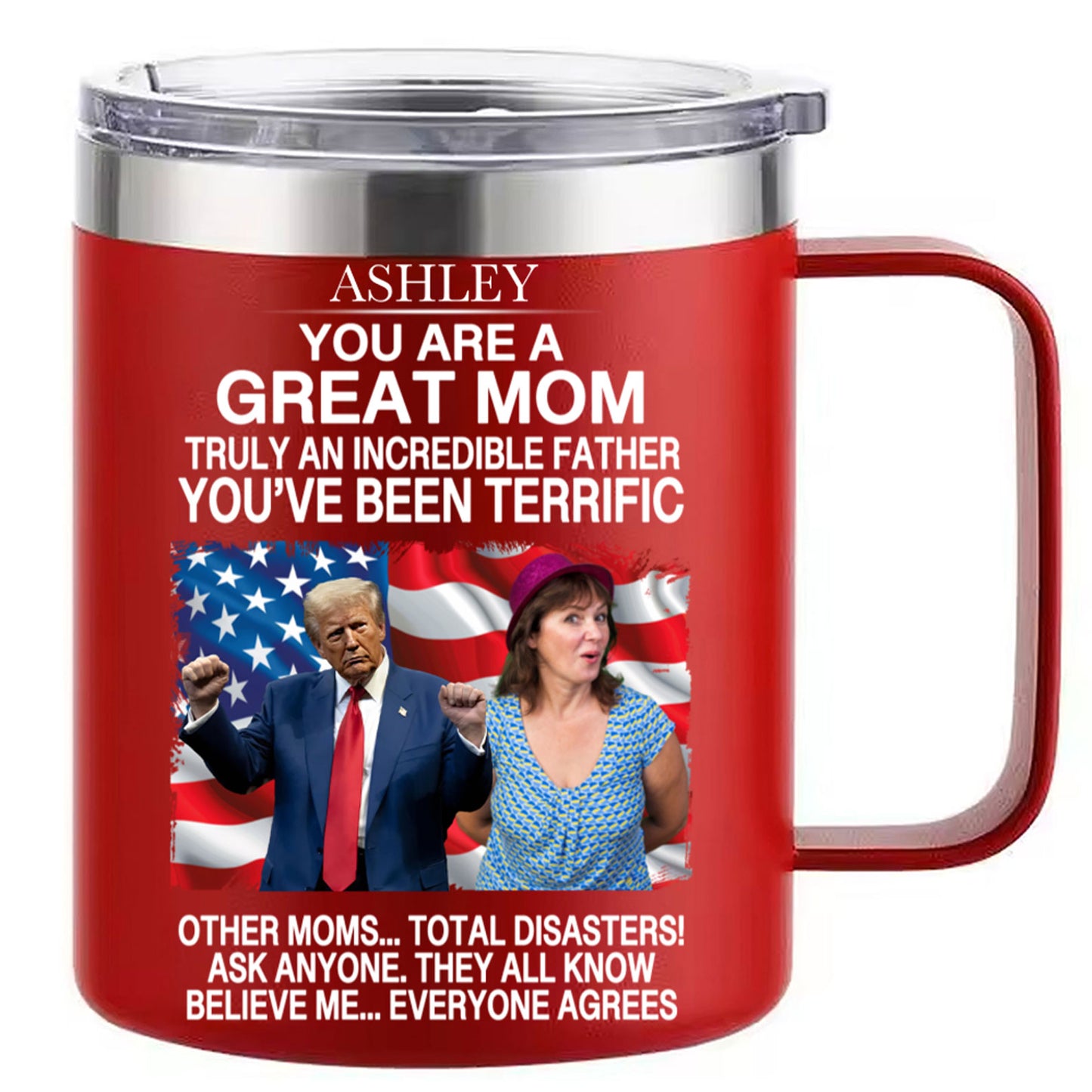 My Mom With Trump Custom Photo, Funny Mother's Day Greeting Insulated Tumbler, Stainless Steel Tumbler With Handle, Gifts For Mom, Gifts For Wife 682058 - GOP