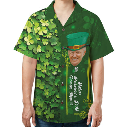 Trump Make St. Patrick's Day Great Again Shamrock Hawaiian Shirt| St. Patrick's Day 3D Shirt | Trump Funny Hawaiian Shirt 681932- GOP