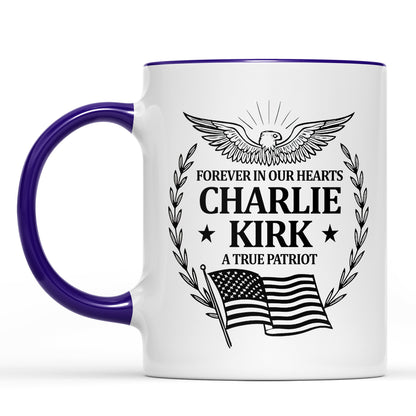Charlie Kirk Tribute | Patriotic Memorial Mug | Forever in Our Hearts Coffee Cup | Eagle & Flag Engraved Tribute Mug 682928