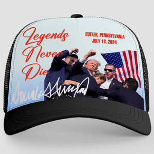 Legends Never Die | Trump Fight 2024 Cap | Trump Pennsylvania Rally | Trump Fight Trucker Cap Hat C1139 - GOP