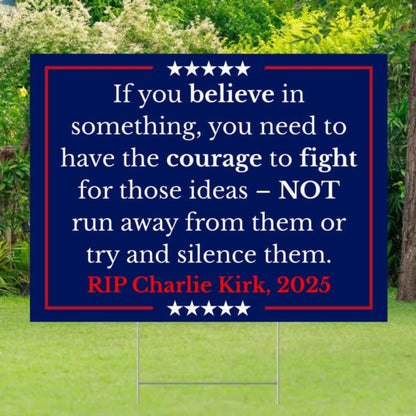 Charlie Kirk Yard Sign | Political Activist Statement Garden Decor | Social Justice for Charlie Sign 682998