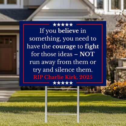 Charlie Kirk Yard Sign | Political Activist Statement Garden Decor | Social Justice for Charlie Sign 682998
