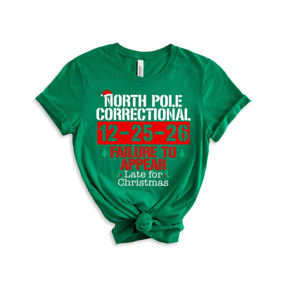 North Pole Correctional Christmas Shirt, Matching Family Christmas Shirts, Funny Xmas Holiday Tee 686770 WFD