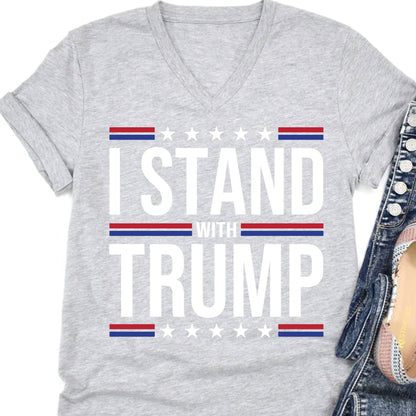 I Stand With Trump Shirt | Donald Trump Homage Shirt | Donald Trump Fan Tees T959 - GOP