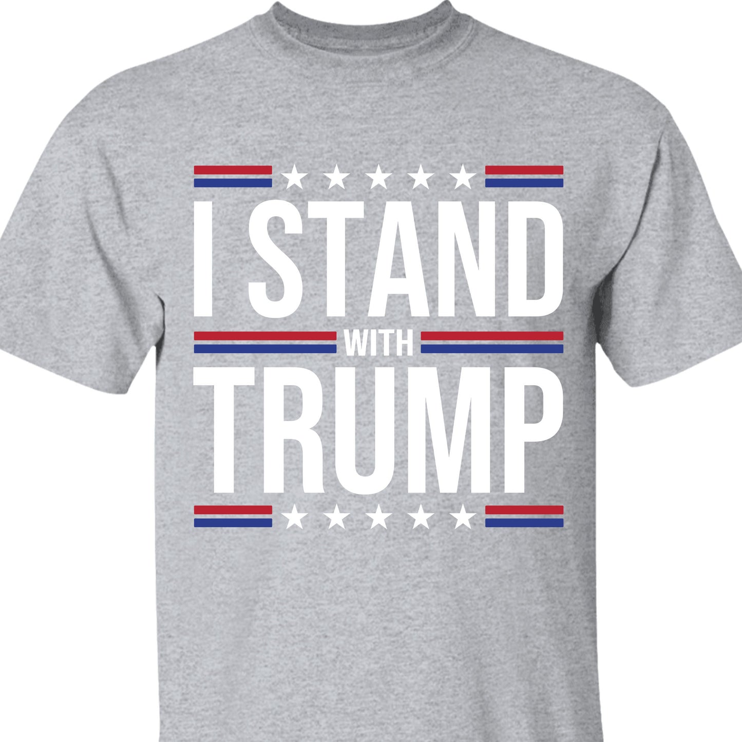 I Stand With Trump Shirt | Donald Trump Homage Shirt | Donald Trump Fan Tees T959 - GOP