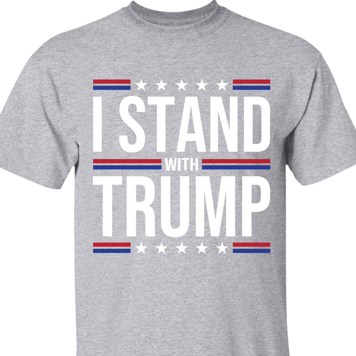 I Stand With Trump Shirt | Donald Trump Homage Shirt | Donald Trump Fan Tees T959 - GOP
