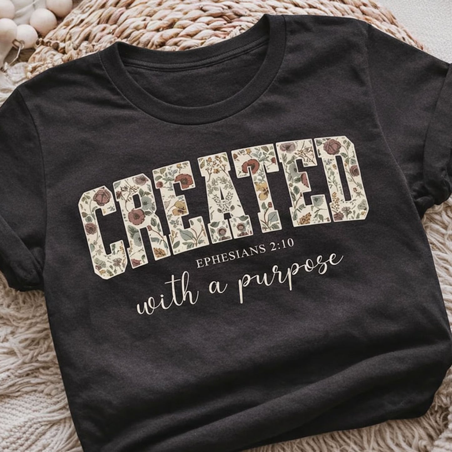 Created With a Purpose Easter Shirt | Ephesians 2:10 Christian Bible Verse Tee | Faith Floral Tee 684489 - WFD