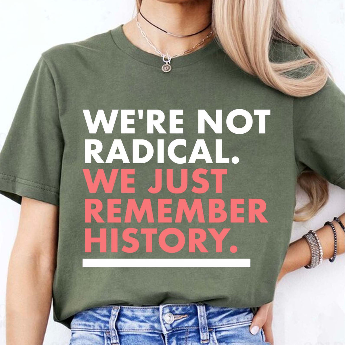 We're Not Radical We Just Remember History Shirt – Dark Shirt 8647 Anti Trump, Anti MAGA Political Shirt, Political Protest Tee 682176