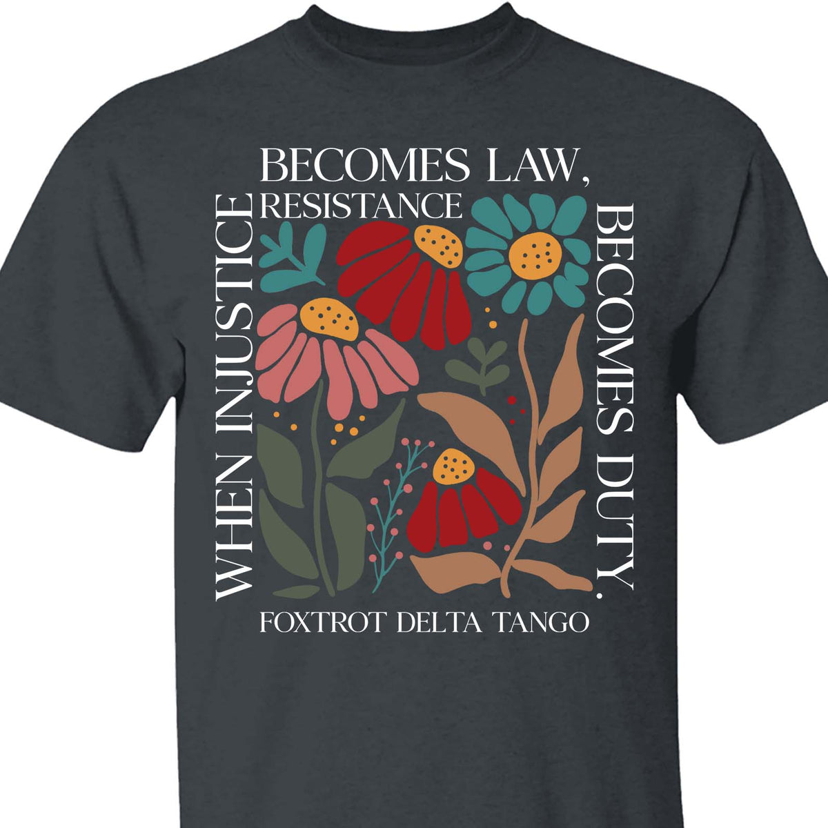 When Injustice Becomes Law Shirt – Subtle 8647 Anti Trump FDT Foxtrot Delta Tee, Funny Anti MAGA, Political Protest Dark Shirt 682205
