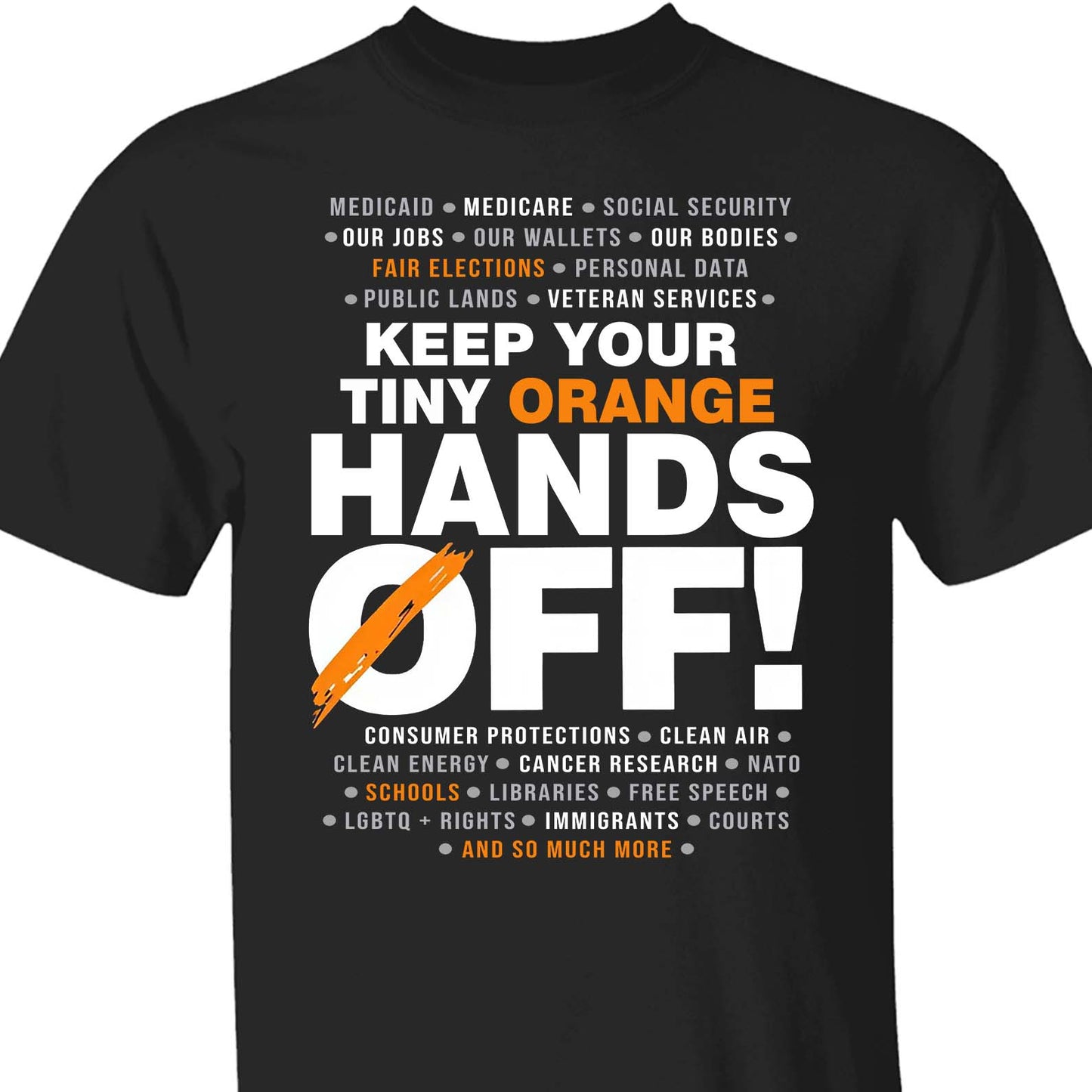 Hands Off Shirt – 8647 Anti Trump Political Activist Tee, Get Your Tiny Orange Hands Off Message Dark Shirt 682178
