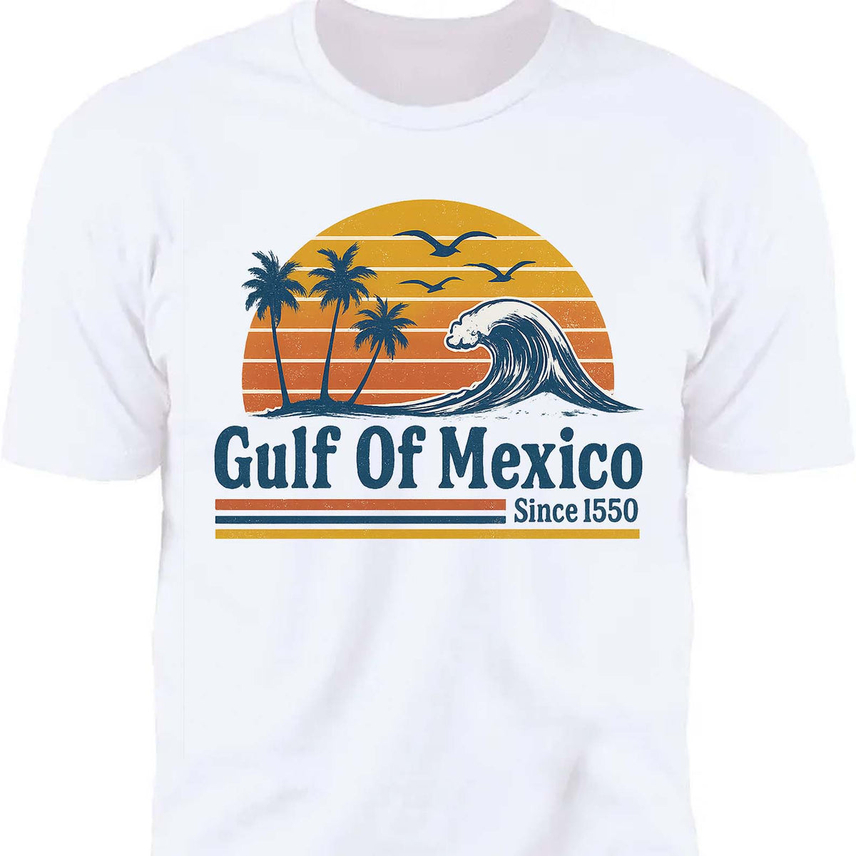 Retro Sunset Gulf Of Mexico Since 1550 Shirt, Mexico Beach Shirt, Anti Gulf Of America Shirt, Political Tee, 8647 Anti Trump 682172