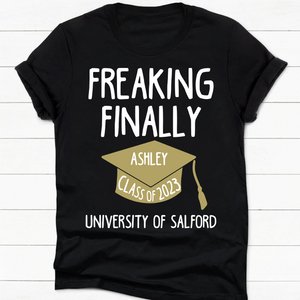 Freaking Finally 2024 Personalized Custom Graduation Shirt T556